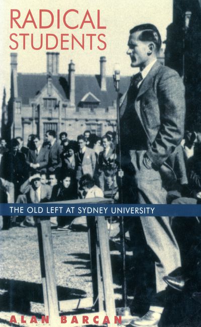 Radical Students: The old left at Sydney University